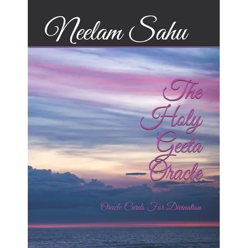 The Holy Geeta Oracle: Oracle Cards For Divination
