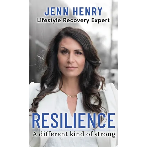 Resilience: A Different Kind of Strong