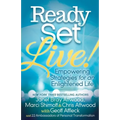 Ready, Set, Live!: Empowering Strategies for an Enlightened Life