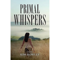 Primal Whispers