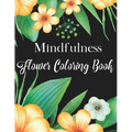 Mindfulness Flower Coloring Book