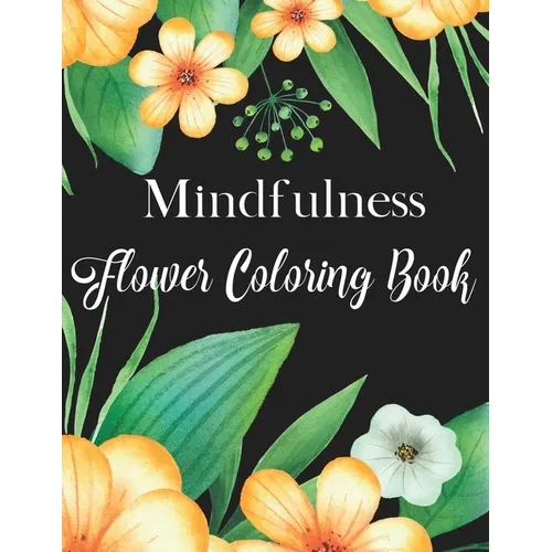 Mindfulness Flower Coloring Book