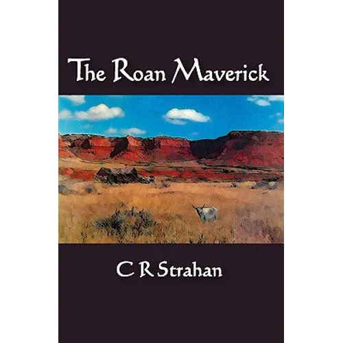The Roan Maverick