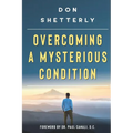 Overcoming A Mysterious Condition