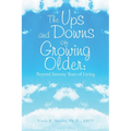 The Ups and Downs of Growing Older: Beyond Seventy Years of Living