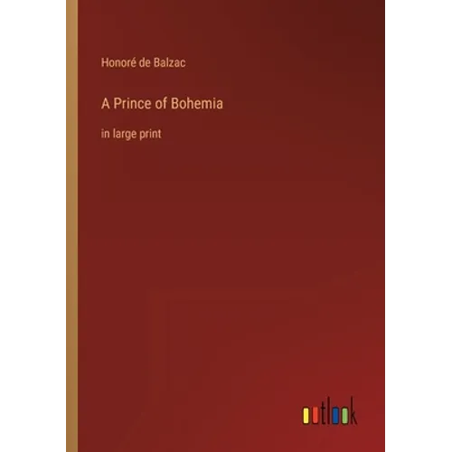A Prince of Bohemia: in large print