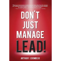Don't Just Manage--Lead!