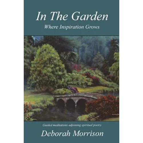 In the Garden: Where Inspiration Grows