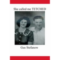 She called me TETCHED