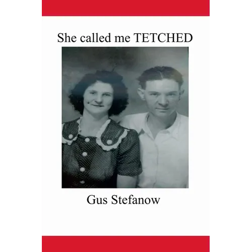 She called me TETCHED