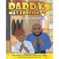 Daddy May I Decide