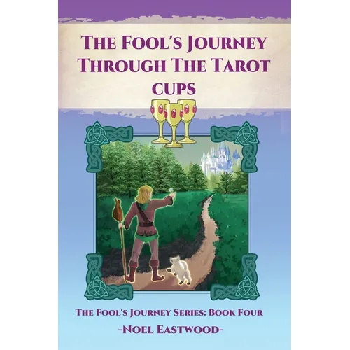 The Fool's Journey Through The Tarot Cups