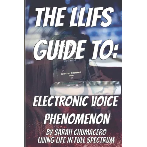 The LLIFS Guide To EVP