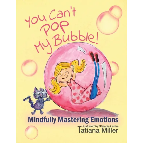 You Can't Pop My Bubble