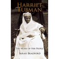 Harriet Tubman: The Moses of Her People