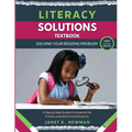 Literacy Solutions Textbook: Solving Your Reading Problem