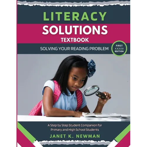 Literacy Solutions Textbook: Solving Your Reading Problem
