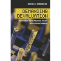 Demanding Devaluation: Exchange Rate Politics in the Developing World