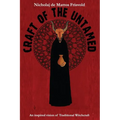 Craft of the Untamed: An Inspired Vision of Traditional Witchcraft