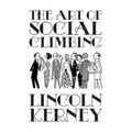 The Art of Social Climbing: A Guide for the Socially Ambitious