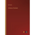 A History of Scotland