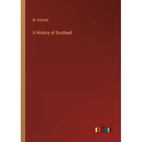 A History of Scotland