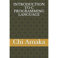 Introduction to C Programming Language