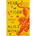 Year of the Tiger: An Activist's Life