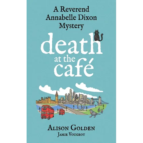 Death at the Cafe: A Reverend Annabelle Dixon Cozy Mystery