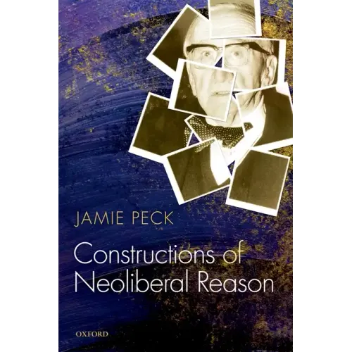 Constructions of Neoliberal Reason