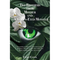 Two Brothers, Their Mother, and the Green-Eyed Monster