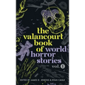 The Valancourt Book of World Horror Stories, volume 1