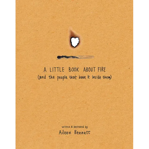A Little Book about Fire