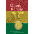 Sisters Across the Sea: Adopted by the Bono of Ghana