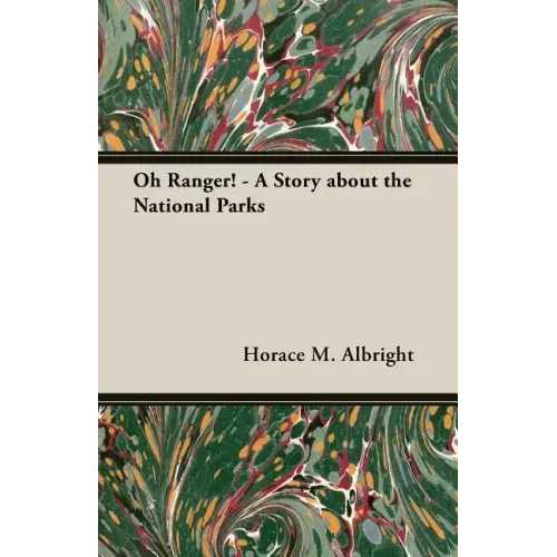 Oh Ranger! - A Story about the National Parks