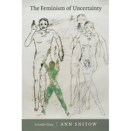 The Feminism of Uncertainty: A Gender Diary