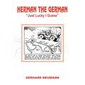 Herman the German: Just Lucky I Guess