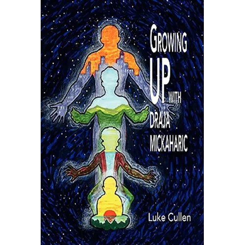 Growing Up with Draja Mickaharic