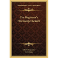 The Beginner's Horoscope Reader