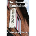 The Haunted Bookshop: A Positronic Book