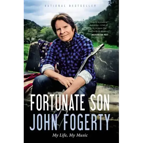 Fortunate Son: My Life, My Music