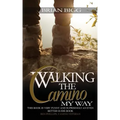 Walking the Camino: My Way