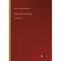 Andersen's Fairy Tales: in large print