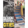 Design with the Other 90%: Cities