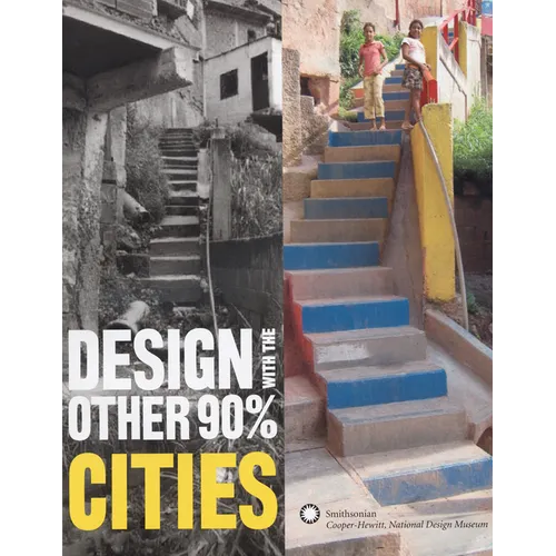 Design with the Other 90%: Cities
