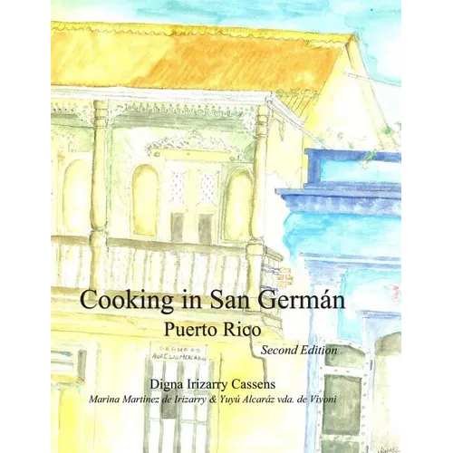 Cooking in San Germán Puerto Rico: Puerto Rican Regional Cuisine