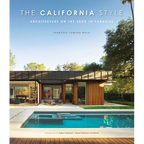The California Style: Architecture on the Edge in Paradise