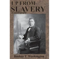 Up from Slavery: an autobiography