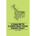 Concrete Construction Made Easy