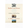 Hollow and Home: A History of Self and Place